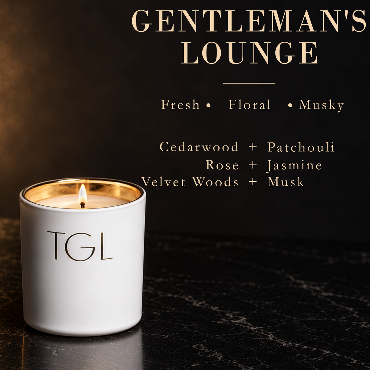 A white ceramic candle jar with a gold-toned inner rim and a lit flame, printed with the brand name 'TGL'. The background is a dark, moody setting with elegant gold typography reading 'GENTLEMAN'S LOUNGE' and scent options including Fresh, Floral, Musky, Cedarwood + Patchouli, Rose + Jasmine, and Velvet Woods + Musk.